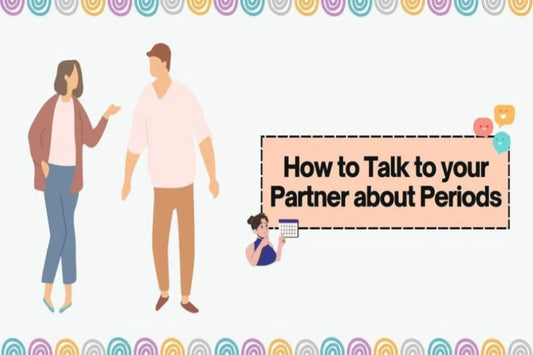 How to Talk to your Partner about Periods