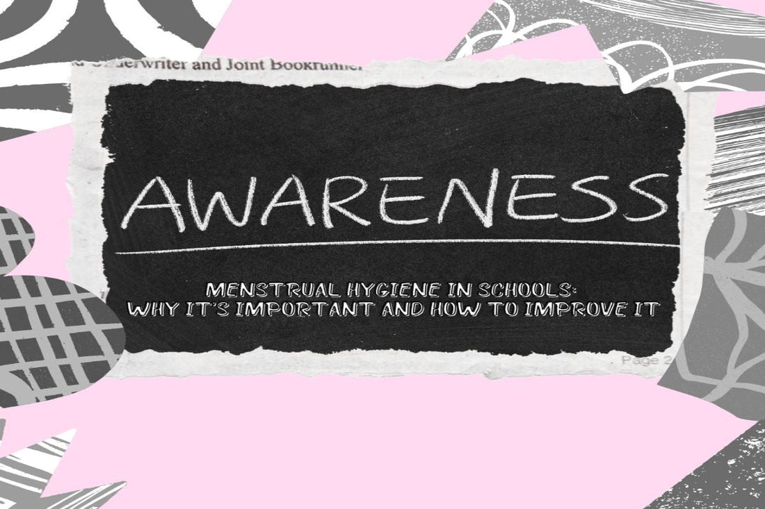 Menstrual Hygiene in Schools: Why it’s Important and How to Improve it