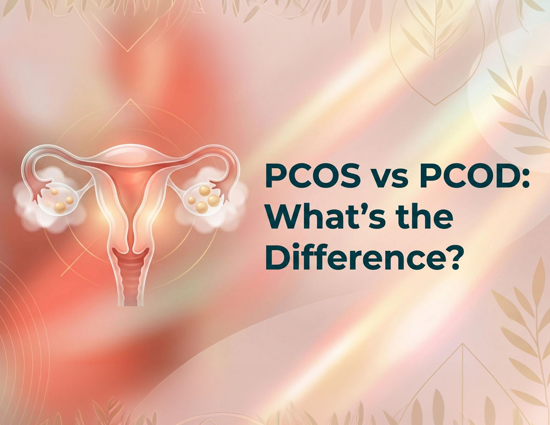 PCOS vs PCOD: What's the Difference?