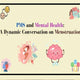 PMS and Mental Health: A Dynamic Conversation on Menstruation